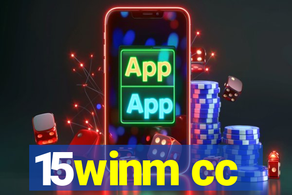 15winm cc